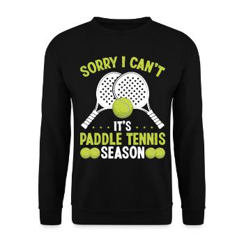 Joueur de paddle-tennis Désolé, je ne peux pas sa saisonPaddl - Sweat-shirt Unisexe - noir - Devant - Alina (178cm) & Michal (187cm)
