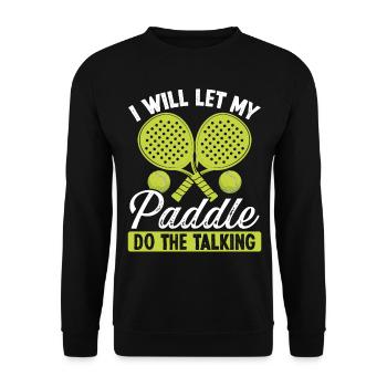 Joueur de paddle-tennis Je vais laisser ma pagaie drôle - Sweat-shirt Unisexe - noir - Devant - Alina (178cm) & Michal (187cm)