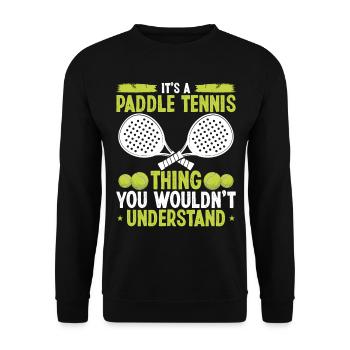 Joueur de paddle-tennis chose que vous ne comprendriez pasP - Sweat-shirt Unisexe - noir - Devant - Alina (178cm) & Michal (187cm)