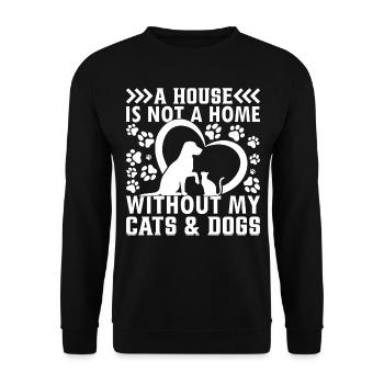 Une maison n’est pas une maison sans mes chiens et chats L - Sweat-shirt Unisexe - noir - Devant - Alina (178cm) & Michal (187cm)