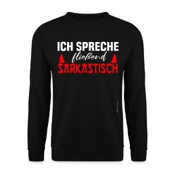 Ich spreche fliesend sarkastisch ironisches und - Unisex Pullover - Schwarz - Vorne - Alina (178cm) & Michal (187cm)