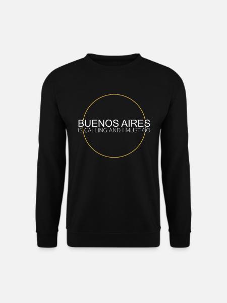 Buenos Aires Spruch - Unisex Pullover - Schwarz