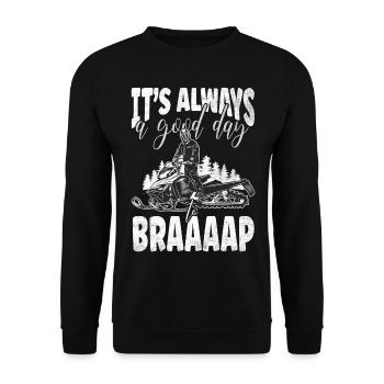Its Always A Good Day To Braaaap Snowmobiles - Unisex Sweatshirt - black - Front - Alina (178cm) & Michal (187cm)