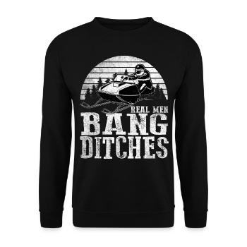 Real Men Bang Ditches Snowmobile - Unisex Sweatshirt - black - Front - Alina (178cm) & Michal (187cm)
