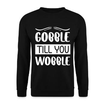 Gobble till you wobble - Thanksgiving saying - Unisex Sweatshirt - black - Front - Alina (178cm) & Michal (187cm)