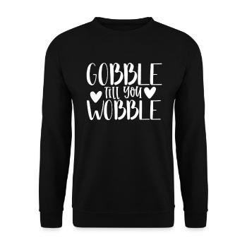 Gobble till you wobble - Thanksgiving saying - Unisex Sweatshirt - black - Front - Alina (178cm) & Michal (187cm)