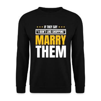 If you say I don't like shopping - Unisex Sweatshirt - black - Front - Alina (178cm) & Michal (187cm)