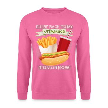 Junk food, fast food, hot dog funny saying - Unisex Sweatshirt - pink - Front