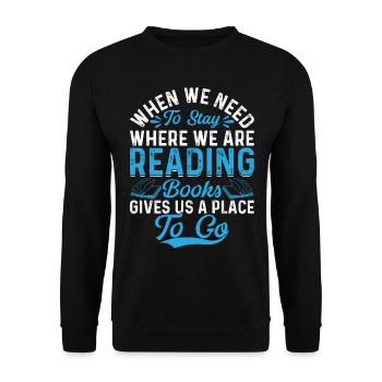 Library Book Reading Books Book Lover Book Quote - Unisex Sweatshirt - black - Front - Alina (178cm) & Michal (187cm)