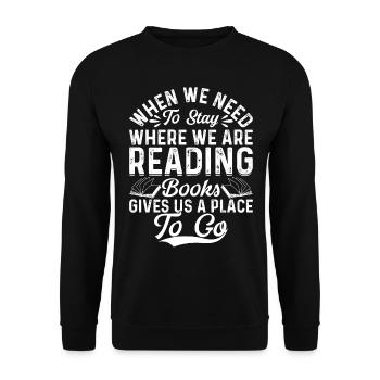 Library Book Reading Books Book Quote Book Lover - Unisex Sweatshirt - black - Front - Alina (178cm) & Michal (187cm)