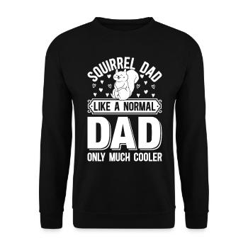 Squirrel Dad Like A Normal Dad Only Much Cooler - Unisex Pullover - Schwarz - Vorne - Alina (178cm) & Michal (187cm)