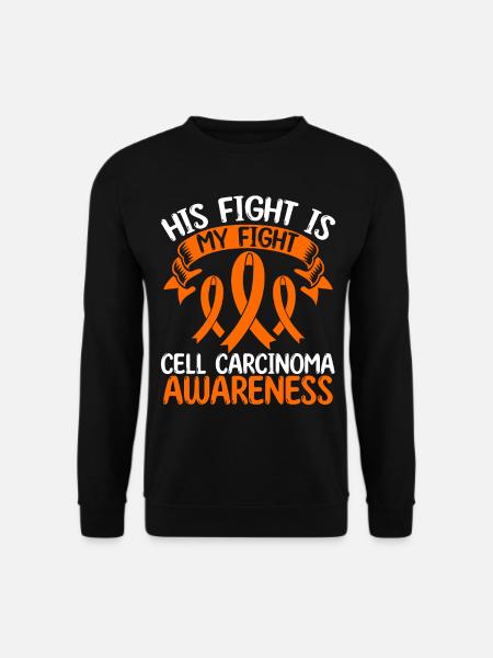 Cell Carcinoma Ribbon Month His Fight is my Fight - Unisex Sweatshirt - black