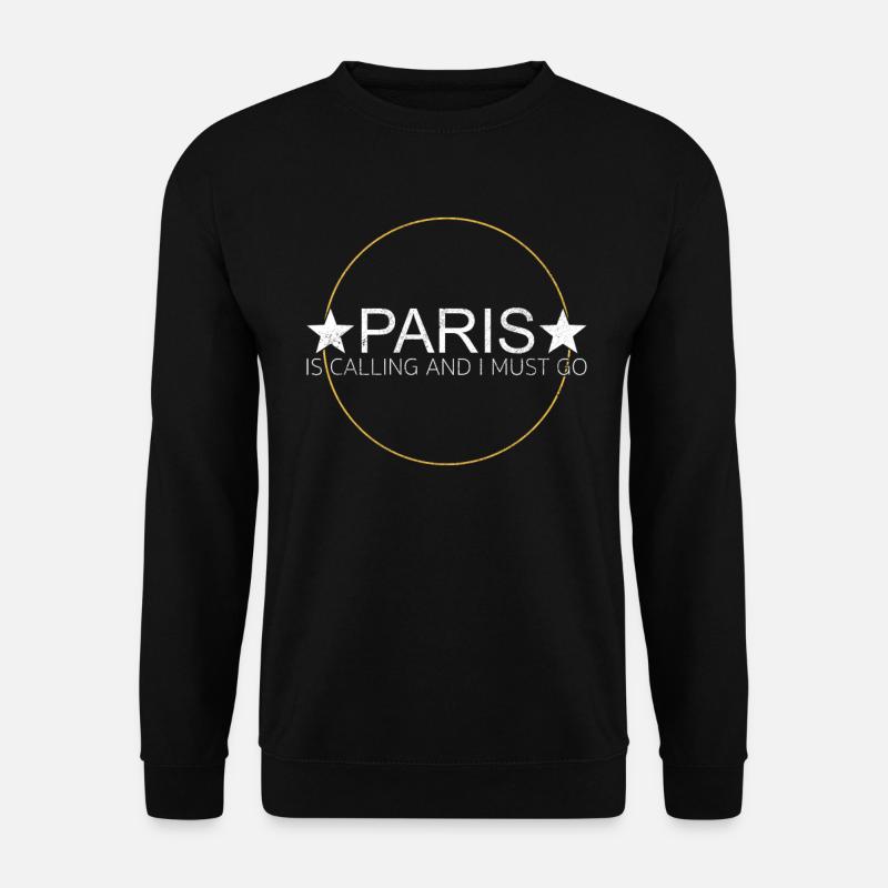 Paris Quote - Unisex Sweatshirt - black