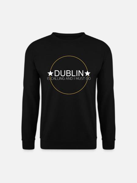 Dublin Spruch - Unisex Pullover - Schwarz