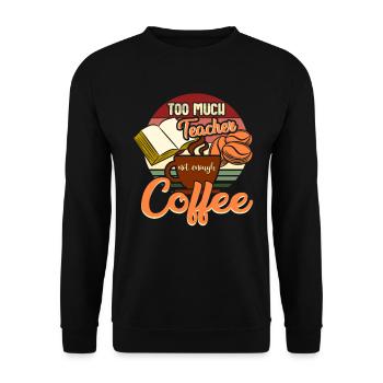 Teacher and coffee - Unisex Sweatshirt - black - Front - Alina (178cm) & Michal (187cm)