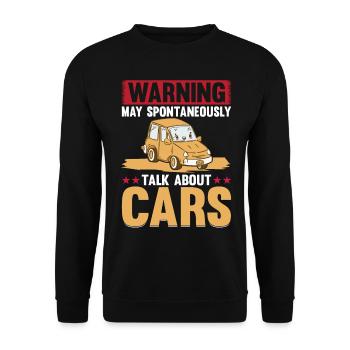 Avertissement Peut parler spontanément de voitures - Car Lo - Sweat-shirt Unisexe - noir - Devant - Alina (178cm) & Michal (187cm)