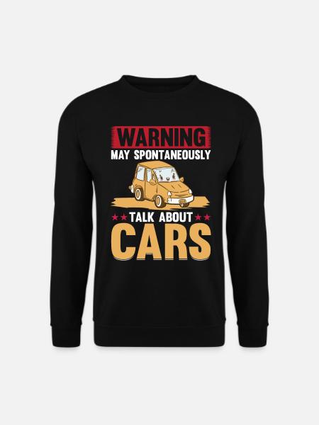 Warning May Spontaneously Talk About Cars - Car Lo - Unisex Pullover - Schwarz