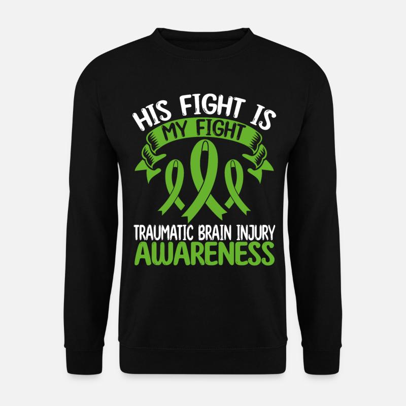 Traumatic Brain Injury Month His Fight is my Fight - Unisex Pullover - Schwarz