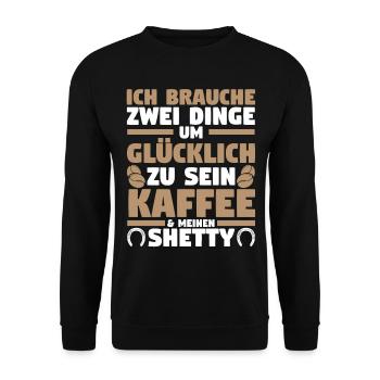 Pferd Reitsport Reiten Pferdesport Kaffee Shetty - Unisex Pullover - Schwarz - Vorne - Alina (178cm) & Michal (187cm)