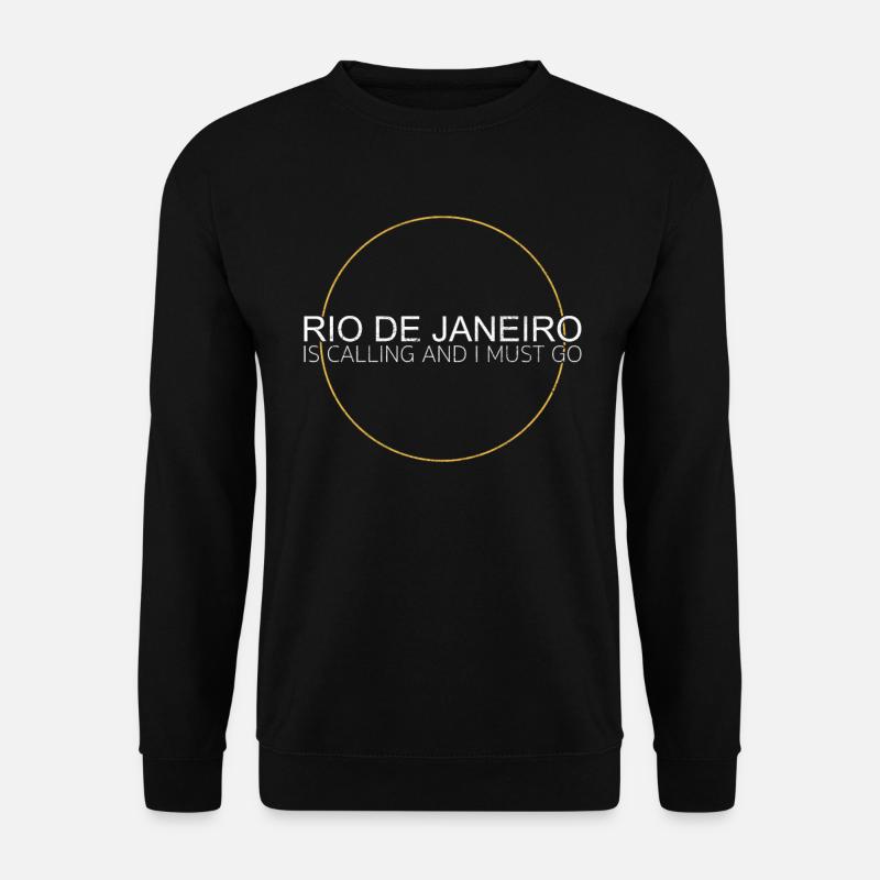 Rio de Janeiro quote - Unisex Sweatshirt - black