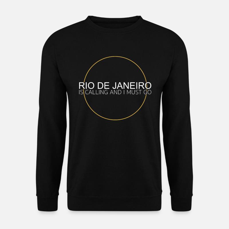 Rio de Janeiro quote - Unisex Sweatshirt - black