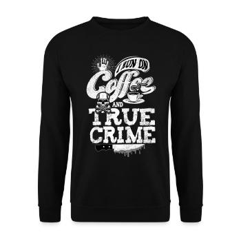 Je cours avec du café et un vrai crime - Sweat-shirt Unisexe - noir - Devant - Alina (178cm) & Michal (187cm)