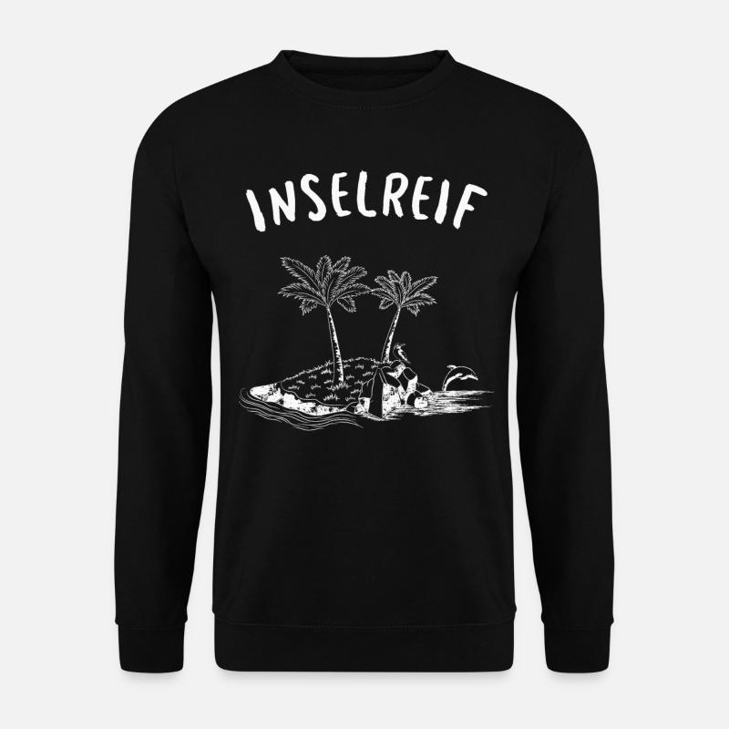 Inselreif Reif Für Die Insel - Unisex Pullover - Schwarz