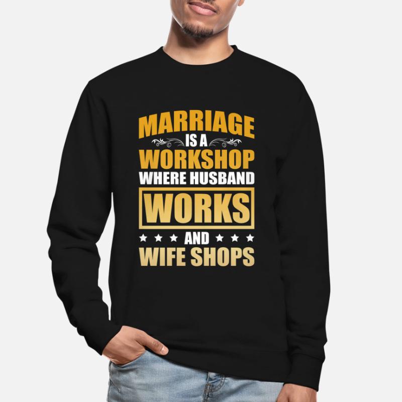 Die Ehe Ist Ein Workshop Lustige Ehe Hochzeit Unisex Pullover