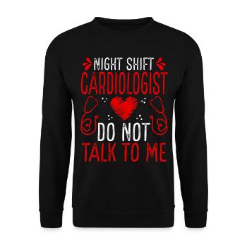 Night Shift Cardiologist Do not talk to me - Unisex Sweatshirt - black - Front - Alina (178cm) & Michal (187cm)