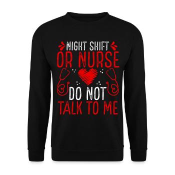 Night Shift Operating Room Nurse Do not talk - Unisex Sweatshirt - black - Front - Alina (178cm) & Michal (187cm)