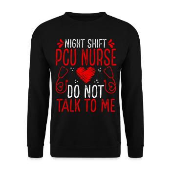 Night Shift Progressive Care Unit Nurse Do not tal - Unisex Pullover - Schwarz - Vorne - Alina (178cm) & Michal (187cm)