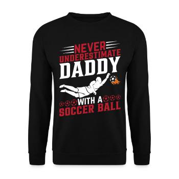 Soccer Player Daddy Soccer Lover - Soccer Dad - Unisex Pullover - Schwarz - Vorne - Alina (178cm) & Michal (187cm)