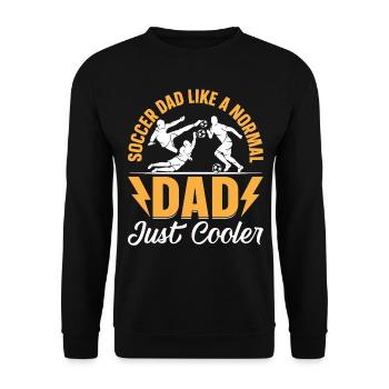 Soccer Daddy Soccer Dad Like A Normal Dad Just Coo - Unisex Sweatshirt - black - Front - Alina (178cm) & Michal (187cm)