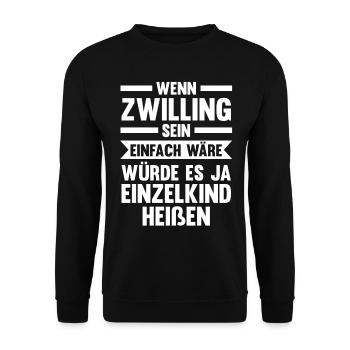 Zwillingsgeschwister Zwilling Zwillinge - Unisex Pullover - Schwarz - Vorne - Alina (178cm) & Michal (187cm)