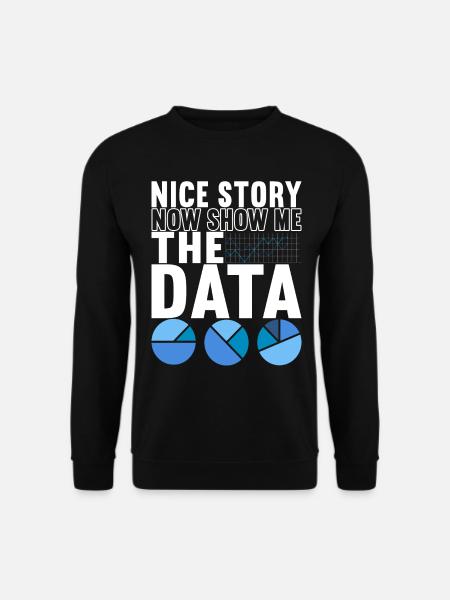 Data Scientist Data Analyst - Unisex Sweatshirt - black
