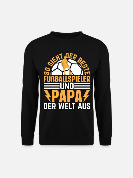 Fußball Spieler Papa Fußballspieler Papa - Unisex Pullover - Schwarz