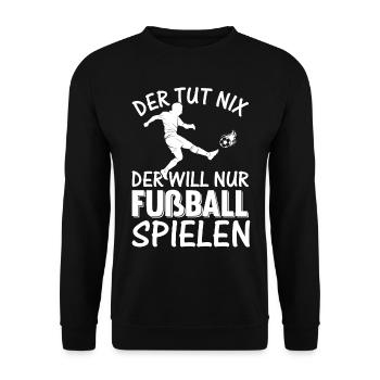 Der Tut Nix Der Will Nur Fußball Spielen - Fußball - Unisex Pullover - Schwarz - Vorne - Alina (178cm) & Michal (187cm)
