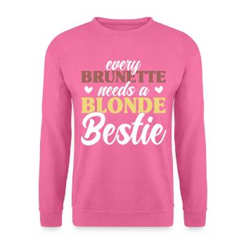 Every Brunette Needs A Blonde Bestie - Unisex Pullover - Pink - Vorne