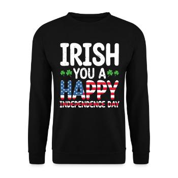 Irish You A Happy Independence Day American - Unisex Sweatshirt - black - Front - Alina (178cm) & Michal (187cm)