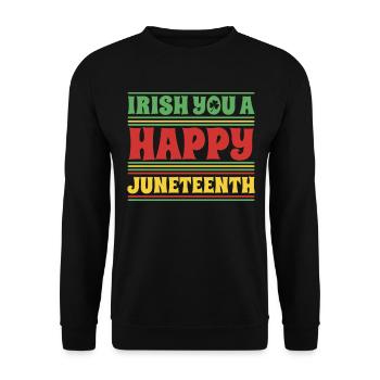 Irish You A Happy Juneteenth Celebrate Black Pride - Unisex Sweatshirt - black - Front - Alina (178cm) & Michal (187cm)