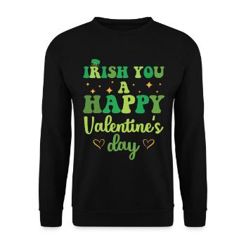 Irish You Happy Valentine's Day Green Holiday - Unisex Sweatshirt - black - Front - Alina (178cm) & Michal (187cm)