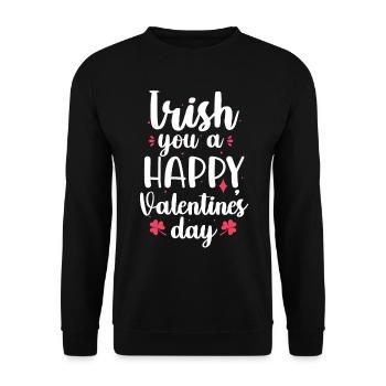 Irish You A Happy Valentine's Day Feiertag Pink - Unisex Pullover - Schwarz - Vorne - Alina (178cm) & Michal (187cm)