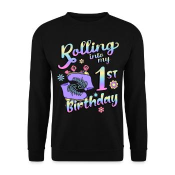 Rolling Into My 1st Birthday Quad Skater - Unisex Pullover - Schwarz - Vorne - Alina (178cm) & Michal (187cm)