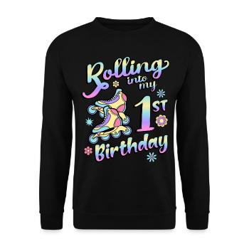 Rolling Into My 1st Birthday Roller Skater Inline - Unisex Sweatshirt - black - Front - Alina (178cm) & Michal (187cm)