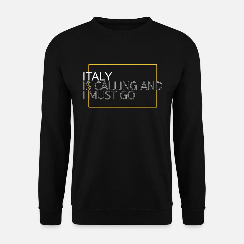 Italien Spruch - Unisex Pullover - Schwarz