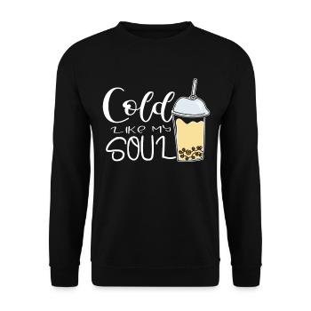 Cold Like My Soul Iced Coffee Lover Caffeine - Unisex Sweatshirt - black - Front - Alina (178cm) & Michal (187cm)