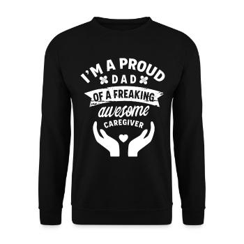 Proud father of a fantastic caregiver - Unisex Sweatshirt - black - Front - Alina (178cm) & Michal (187cm)