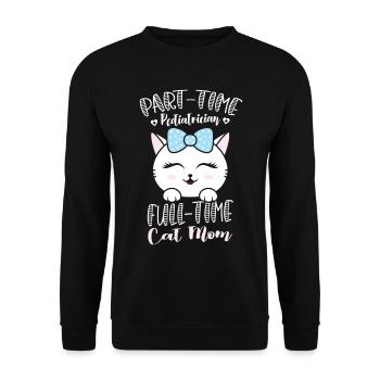 Part-Time Pediatrician Full-Time Cat Mother Kitten - Unisex Sweatshirt - black - Front - Alina (178cm) & Michal (187cm)