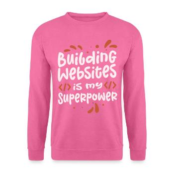 Créer des sites web est mon - Sweat-shirt Unisexe - rose - Devant