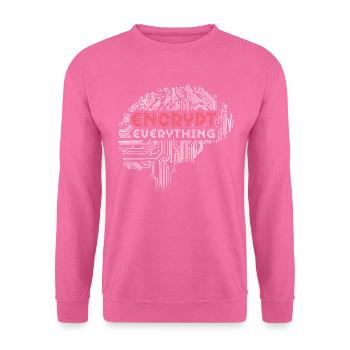 Verschlüsseln Sie Alles Computerprogrammierer Tech - Unisex Pullover - Pink - Vorne